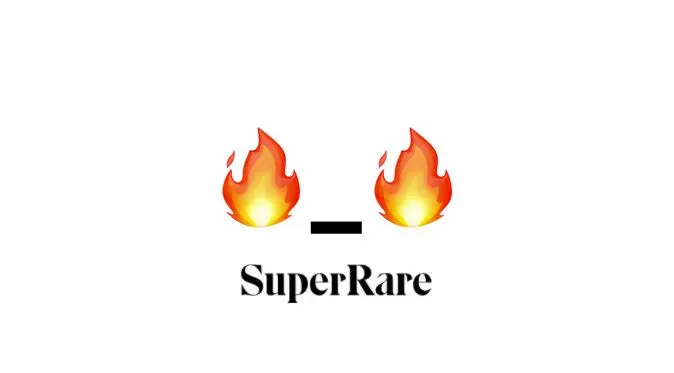 🔥_🔥 x SuperRare